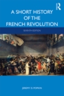 A Short History of the French Revolution - eBook