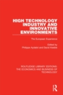 High Technology Industry and Innovative Environments : The European Experience - eBook