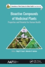 Bioactive Compounds of Medicinal Plants : Properties and Potential for Human Health - eBook