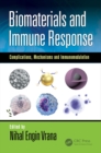 Biomaterials and Immune Response : Complications, Mechanisms and Immunomodulation - eBook