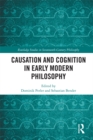 Causation and Cognition in Early Modern Philosophy - eBook