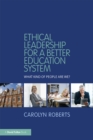 Ethical Leadership for a Better Education System : What Kind of People Are We? - eBook