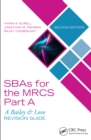 SBAs for the MRCS Part A: A Bailey & Love Revision Guide - eBook