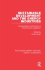 Sustainable Development and the Energy Industries : Implementation and Impacts of Environmental Legislation - eBook