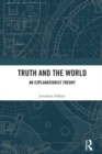 Truth and the World : An Explanationist Theory - eBook