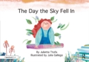 The Day the Sky Fell In : A Story about Finding Your Element - eBook