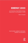 Energy 2000 : An Overview of the World's Energy Resources in the Decades to Come - eBook