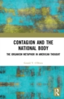 Contagion and the National Body : The Organism Metaphor in American Thought - eBook