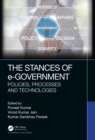 The Stances of e-Government : Policies, Processes and Technologies - eBook
