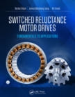 Switched Reluctance Motor Drives : Fundamentals to Applications - eBook