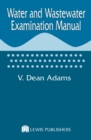 Water and Wastewater Examination Manual - eBook