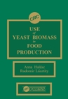 Use of Yeast Biomass in Food Production - eBook