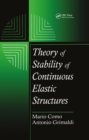 Theory of Stability of Continuous Elastic Structures - eBook