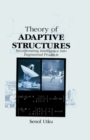 Theory of Adaptive Structures : Incorporating Intelligence into Engineered Products - eBook