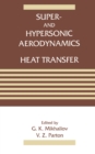 Super- and Hypersonic Aerodynamics and Heat Transfer - eBook