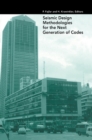 Seismic Design Methodologies for the Next Generation of Codes - eBook