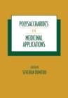 Polysaccharides in Medicinal Applications - eBook