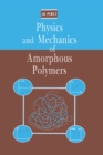 Physics and Mechanics of Amorphous Polymers - eBook