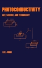 Photoconductivity : Art: Science & Technology - eBook