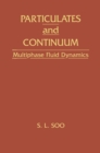 Particulates And Continuum : Multiphase Fluid Dynamics - eBook