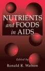 Nutrients and Foods in Aids - eBook