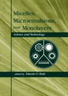 Micelles : Microemulsions, and Monolayers: Science and Technology - eBook