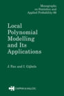 Local Polynomial Modelling and Its Applications : Monographs on Statistics and Applied Probability 66 - eBook