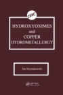 Hydroxyoximes and Copper Hydrometallurgy - eBook