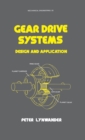 Gear Drive Systems : Design and Application - eBook