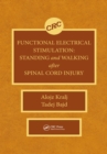 Functional Electrical Stimulation : Standing and Walking After Spinal Cord Injury - eBook