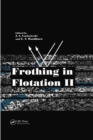 Frothing in Flotation II : Recent Advances in Coal Processing, Volume 2 - eBook
