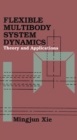 Flexible Multibody System Dynamics: Theory And Applications - eBook