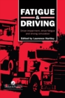Fatigue and Driving : Driver Impairment, Driver Fatigue, And Driving Simulation - eBook