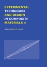 Experimental Techniques and Design in Composite Materials : Proceedings of the 4h Seminar, Sheffield, 1-2 September 1998 - eBook