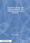 Experiment Design and Statistical Methods For Behavioural and Social Research - eBook