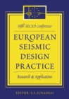 European Seismic Design Practice - Research and Application : Proceedings of the 5th SECED conference, Chester, UK, 26-27 October 1995 - eBook