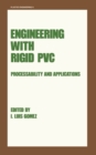 Engineering with Rigid PVC : Processability and Applications - eBook