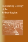 Engineering geology of the Sydney Region : Published on behalf of the Australian Geomechanics Society - eBook