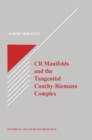 CR Manifolds and the Tangential Cauchy Riemann Complex - eBook