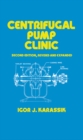 Centrifugal Pump Clinic, Revised and Expanded - eBook