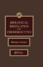 Biological Regulation of the Chondrocytes - eBook