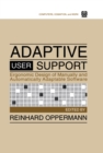 Adaptive User Support : Ergonomic Design of Manually and Automatically Adaptable Software - eBook