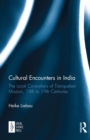 Cultural Encounters in India : The Local Co-workers of Tranquebar Mission, 18th to 19th Centuries - eBook