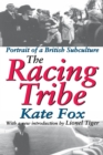 The Racing Tribe : Portrait of a British Subculture - eBook