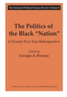 The Politics of the Black Nation : A Twenty-five-year Retrospective - eBook