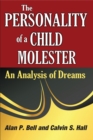The Personality of a Child Molester : An Analysis of Dreams - eBook