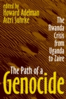 The Path of a Genocide : The Rwanda Crisis from Uganda to Zaire - eBook