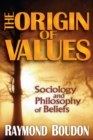 The Origin of Values : Reprint Edition: Sociology and Philosophy of Beliefs - eBook
