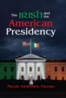The Irish and the American Presidency - eBook