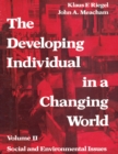 The Developing Individual in a Changing World : Volume 2, Social and Environmental Isssues - eBook